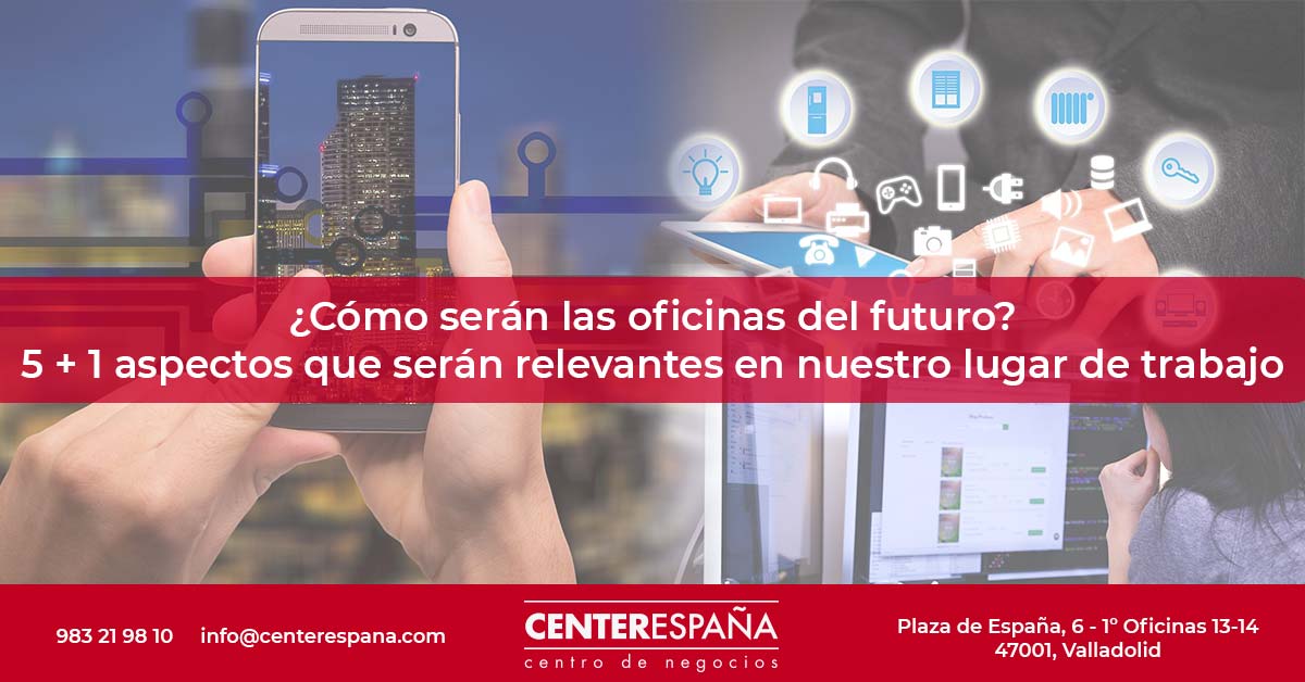 Cómo serán las oficinas del futuro