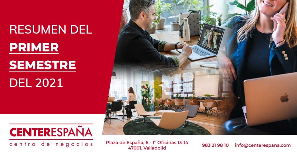 Resumen del primer semestre 2021 coworking